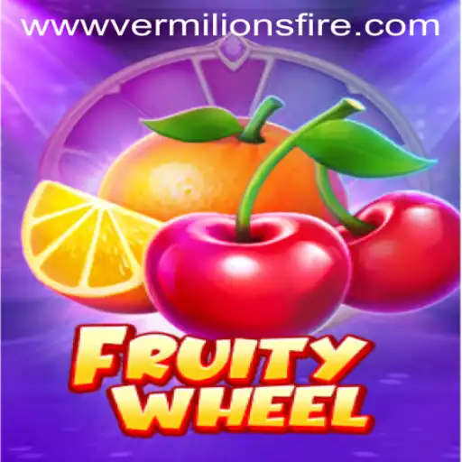 FruityWheel: Unveiling the Magic of Vermilion’s Fire