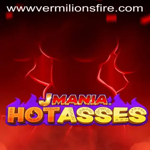 JManiaHotAsses: Unleashing the Flames with Vermilion’s Fire
